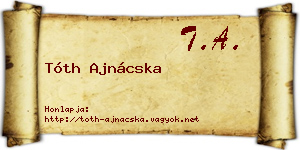 Tóth Ajnácska névjegykártya